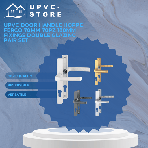 UPVC Door Handle Hoppe Ferco 70mm 70PZ 180mm Fixings Double Glazing Pair Set