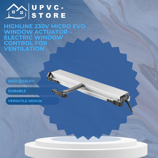 Highline 230V Micro EVO Window Actuator – Electric Window Control for Ventilation