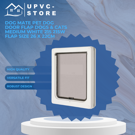 Dog Mate Pet Dog Door Flap Dogs & Cats Medium White 215 215W Flap size 26 x 22cm