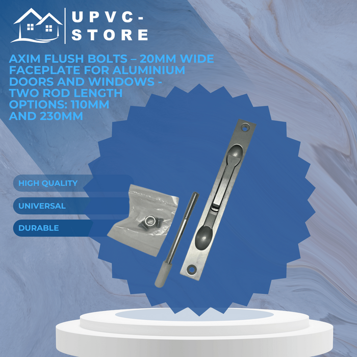 Axim Flush Bolts – 20mm Wide Faceplate for Aluminium Doors and Windows -  Two rod length  options: 110mm  and 230mm